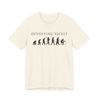 Devolving Nicely T-Shirt
