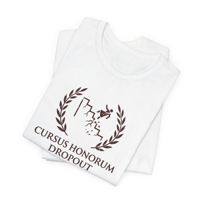 Cursus Honorum Dropout T-Shirt