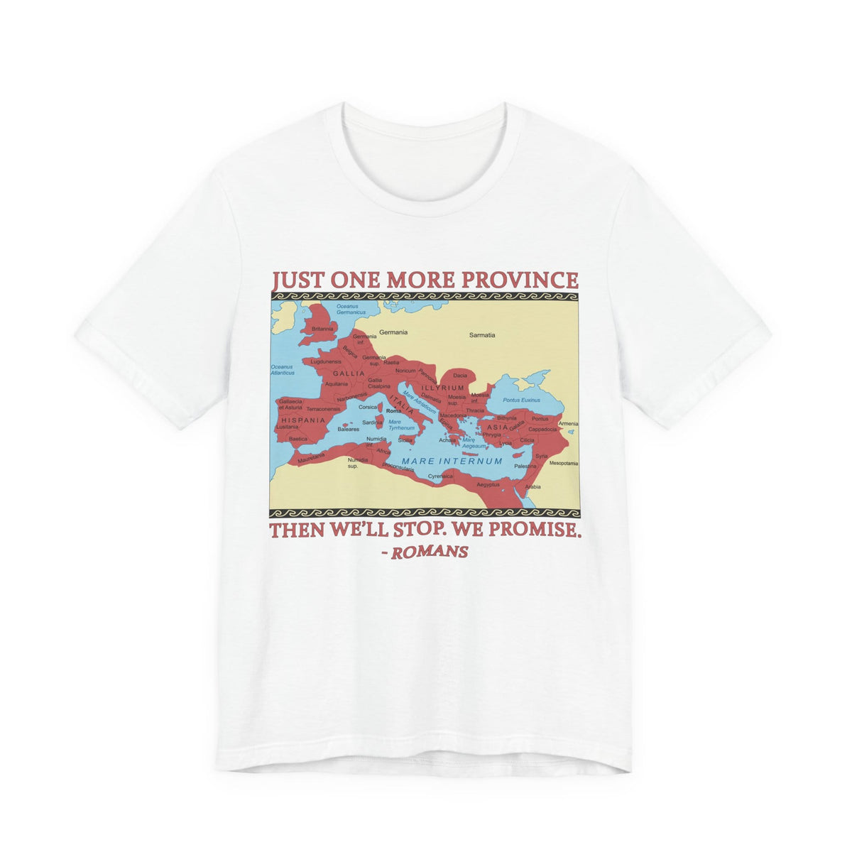 Just One More Province T-Shirt
