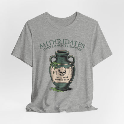 Mithridates Daily Immunity Booster - Poison King of Pontus - Funny History T-Shirt