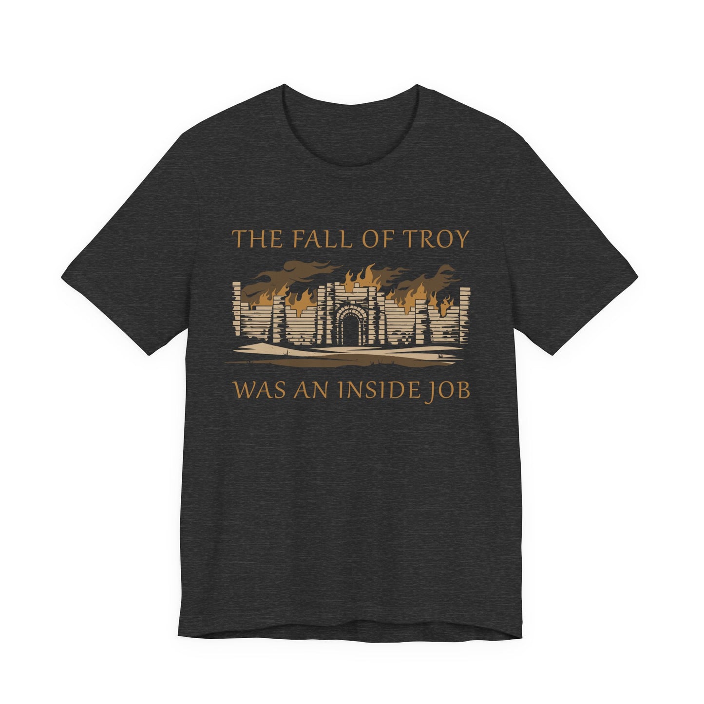 Fall of Troy Was an Inside Job T-Shirt
