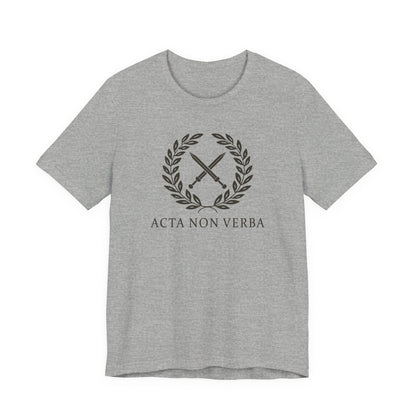 Acta Non Verba Latin T-Shirt