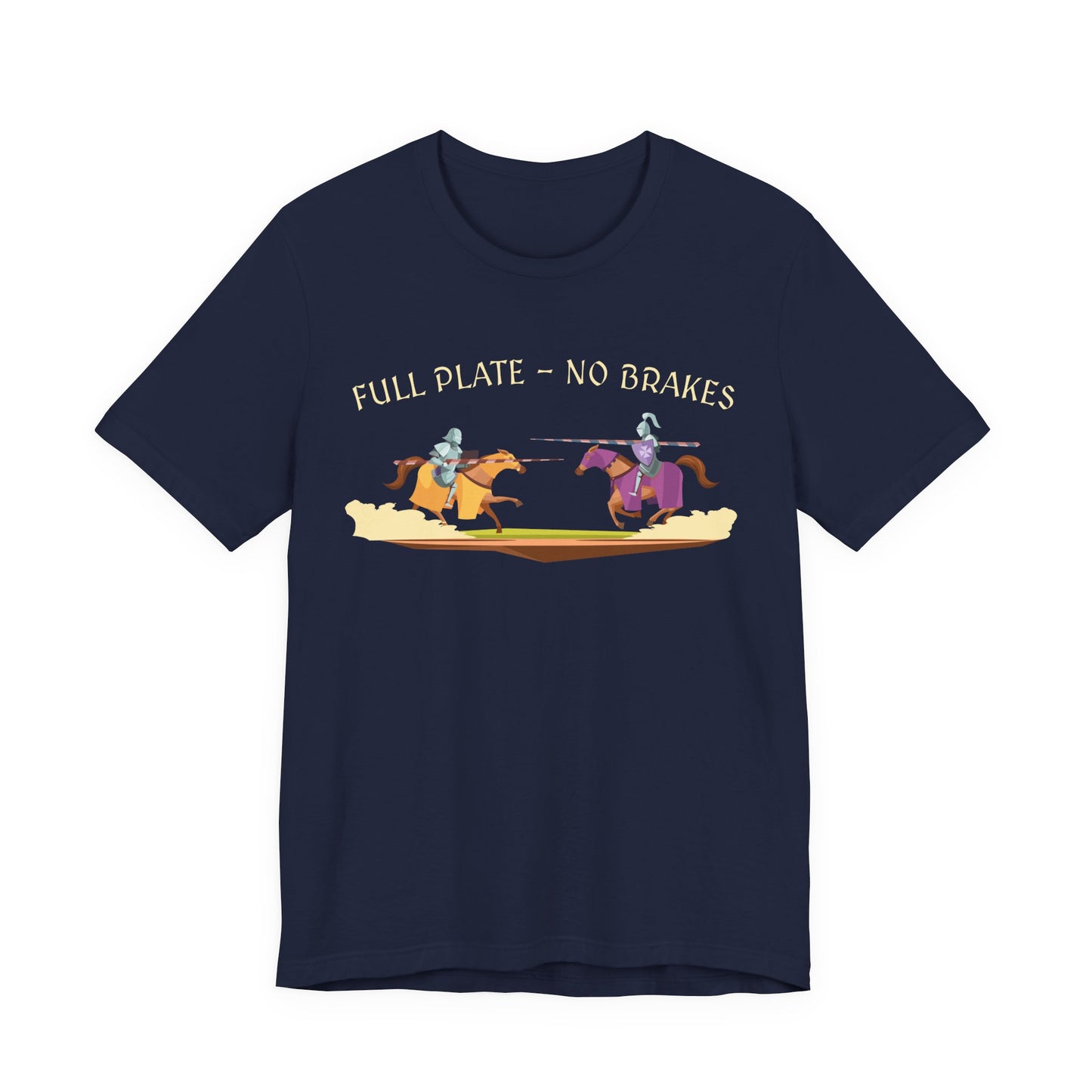 Full Plate No Brakes Jousting T-Shirt