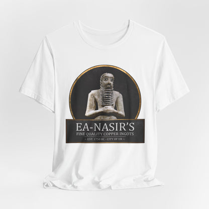 Ea-Nasir's Fine Quality Copper Ingots T-Shirt