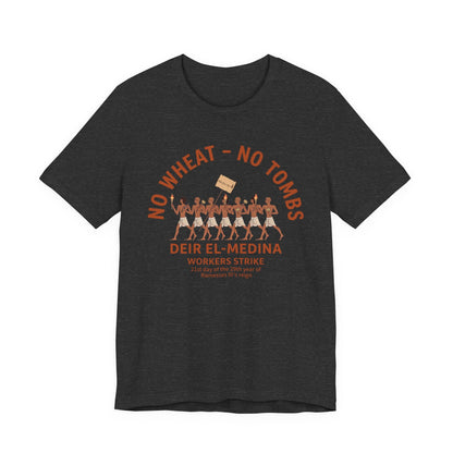 No Wheat No Tombs T-Shirt