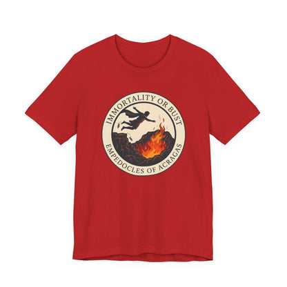 Red / S Immortality or Bust Empedocles T-Shirt