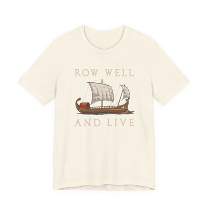 Row Well and Live Ben-Hur T-Shirt