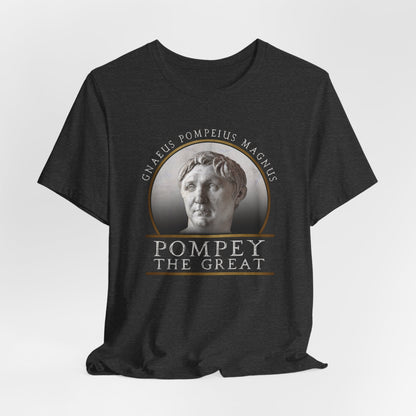 Pompey the Great T-Shirt