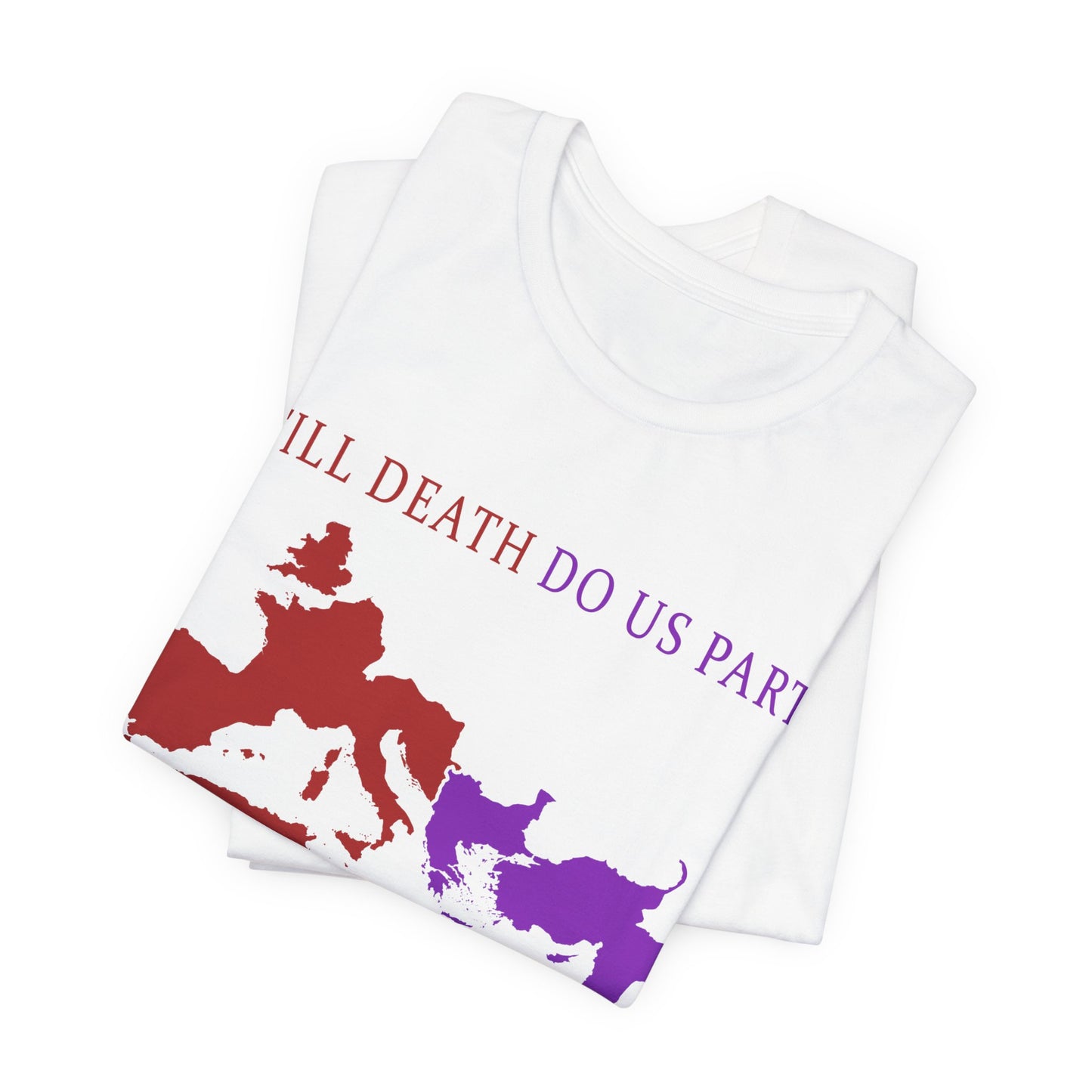 Roman Empire Till Death Do Us Part T-Shirt