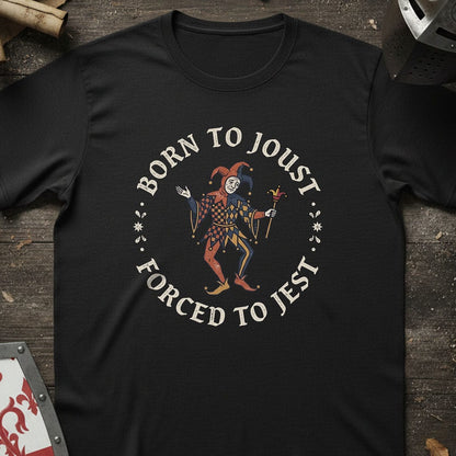 Black / S Born to Joust Forced to Jest T-Shirt