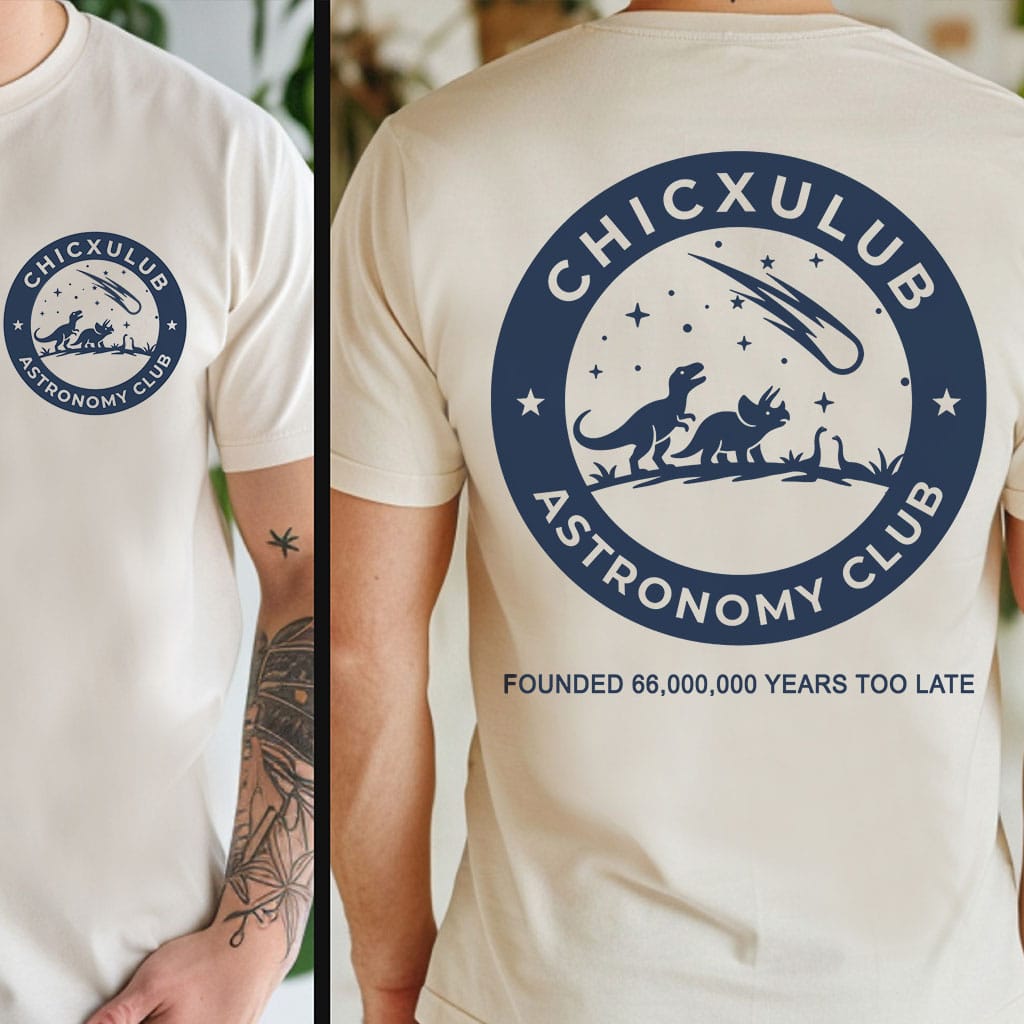 Natural / S Chicxulub Astronomy Club Double Sided T-Shirt