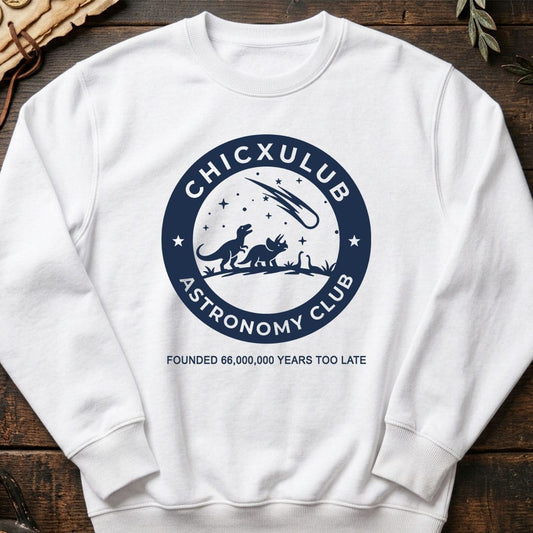 White / S Chicxulub Astronomy Club Sweatshirt