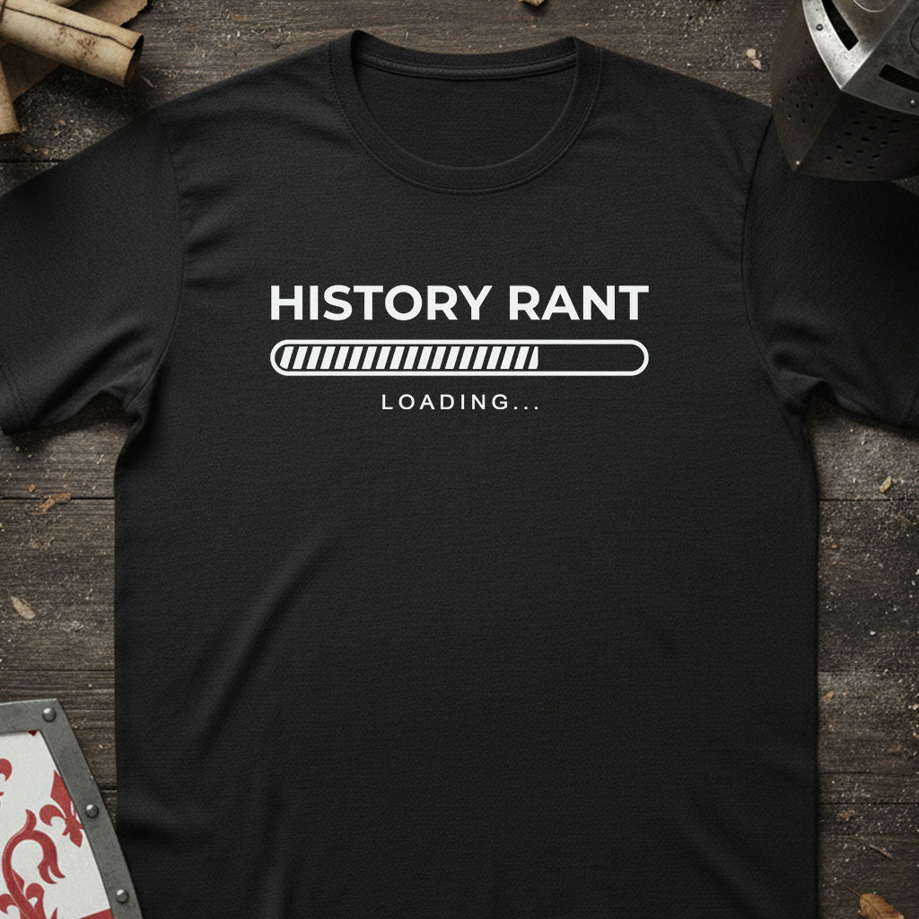 A black short-sleeve crewneck t-shirt with a white graphic print reading 'HISTORY RANT' above a loading bar and 'LOADING.