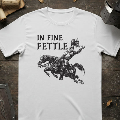 In Fine Fettle Funny Medieval T-Shirt