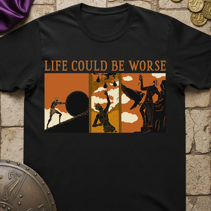 Black t-shirt greek mythology with 'Life Could Be Worse' graphic design on a stone surface.