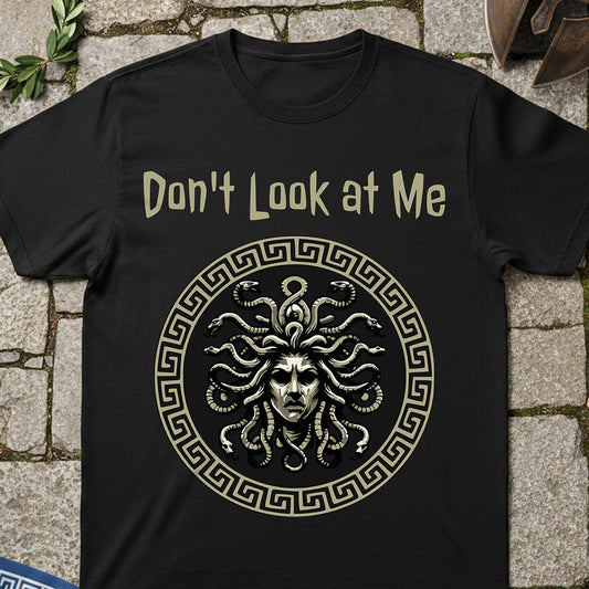 Medusa - Don't Look at Me T-Shirt