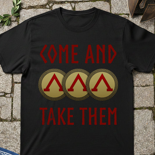 Sparta Molon Labe - Come and Take Them T-Shirt