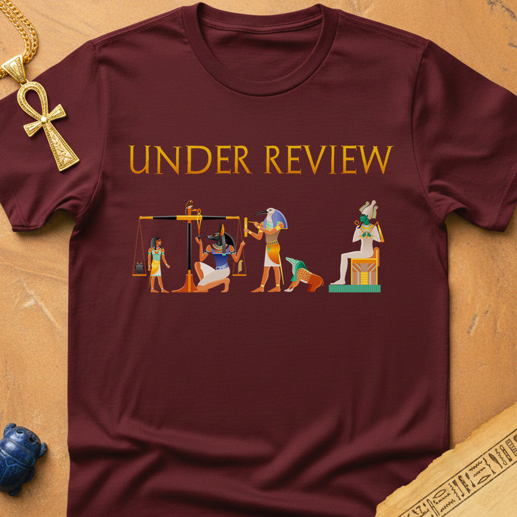 Under Review - Funny Ancient Egypt T-Shirt