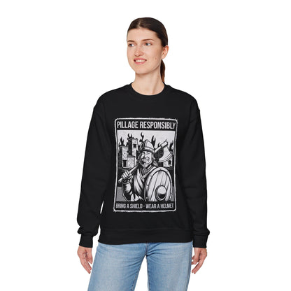 Pillage Responsibly Sweatshirt