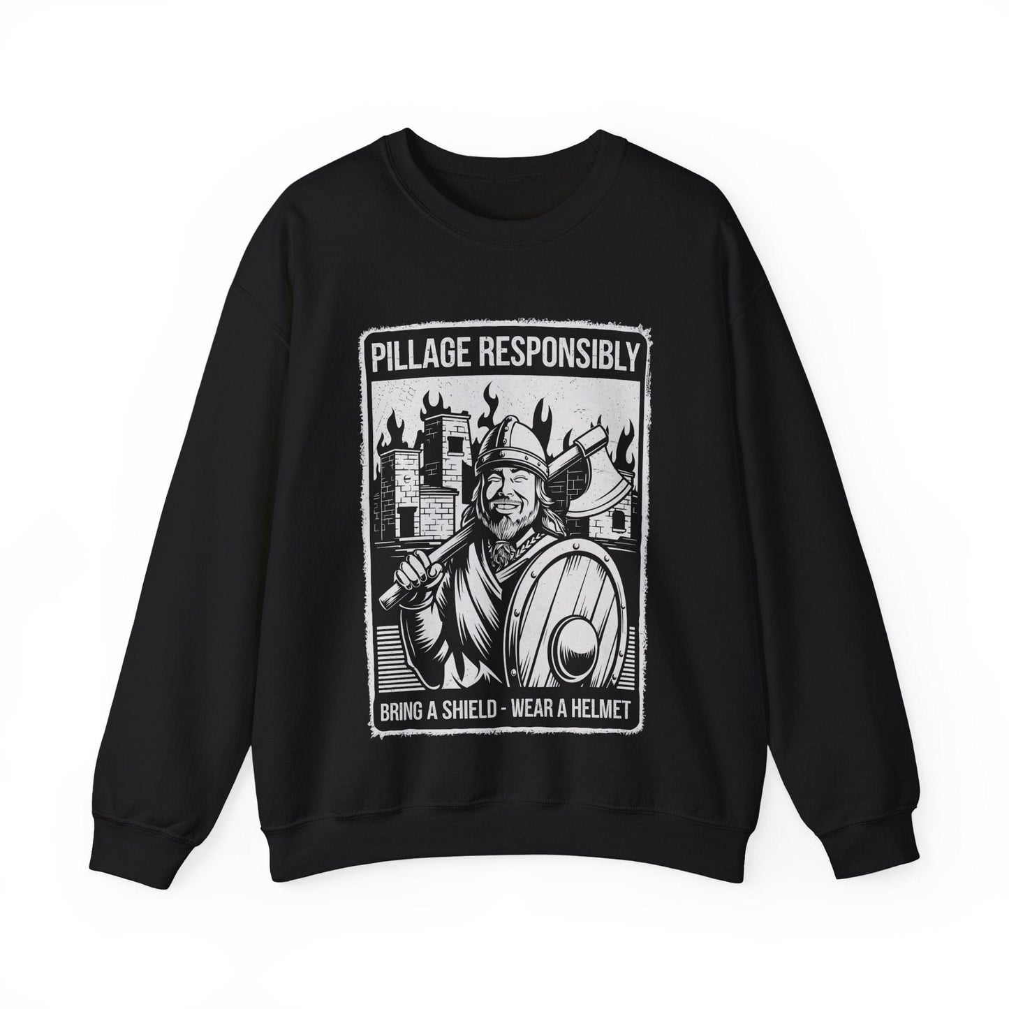 Pillage Responsibly Sweatshirt