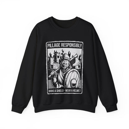 Pillage Responsibly Sweatshirt
