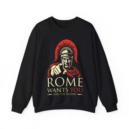 ROME WANTS YOU - Join the Legions Sweatshirt
