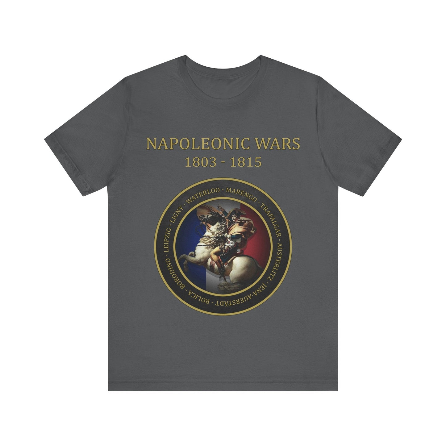 Asphalt / S Napoleonic Wars - Battles of Napoleon Bonaparte T-Shirt