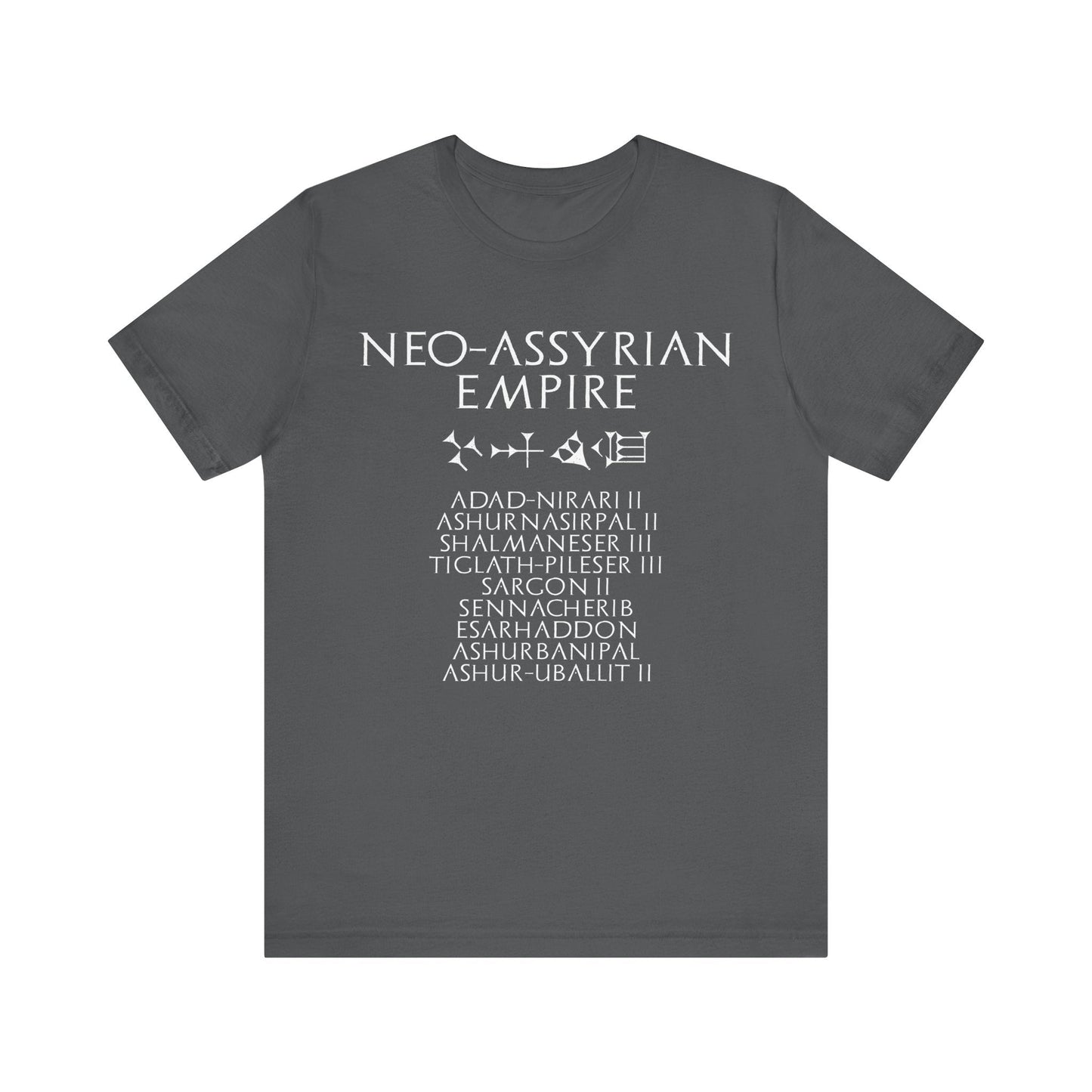 Asphalt / S Neo-Assyrian Empire - Neo-Assyrian Kings and Cuneiform Assyria T-Shirt