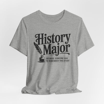 Athletic Heather / S Funny History Major T-Shirt