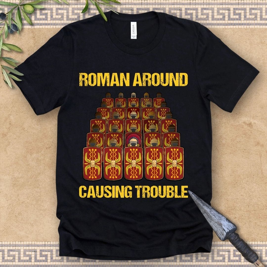 Black / 2XL Roman Around, Causing Trouble T-Shirt