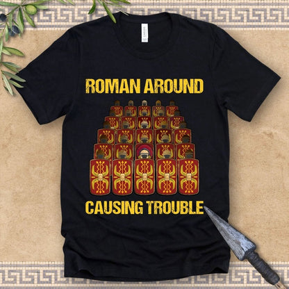 Black / 2XL Roman Around, Causing Trouble T-Shirt