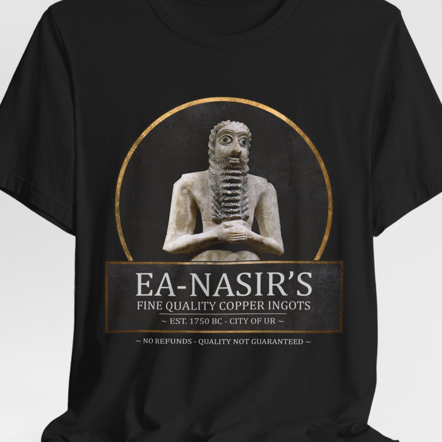 Black / S Ea Nasir's No Refunds - Funny Bronze Age History Meme T-shirt