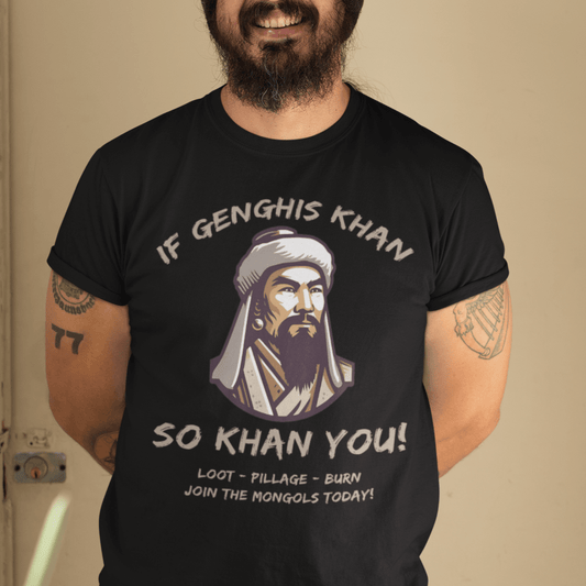 Black / S Genghis Khan Funny Quote - Join the Mongols! T-Shirt