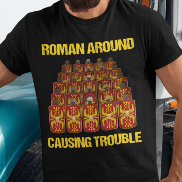 Black / S Roman Around, Causing Trouble T-Shirt