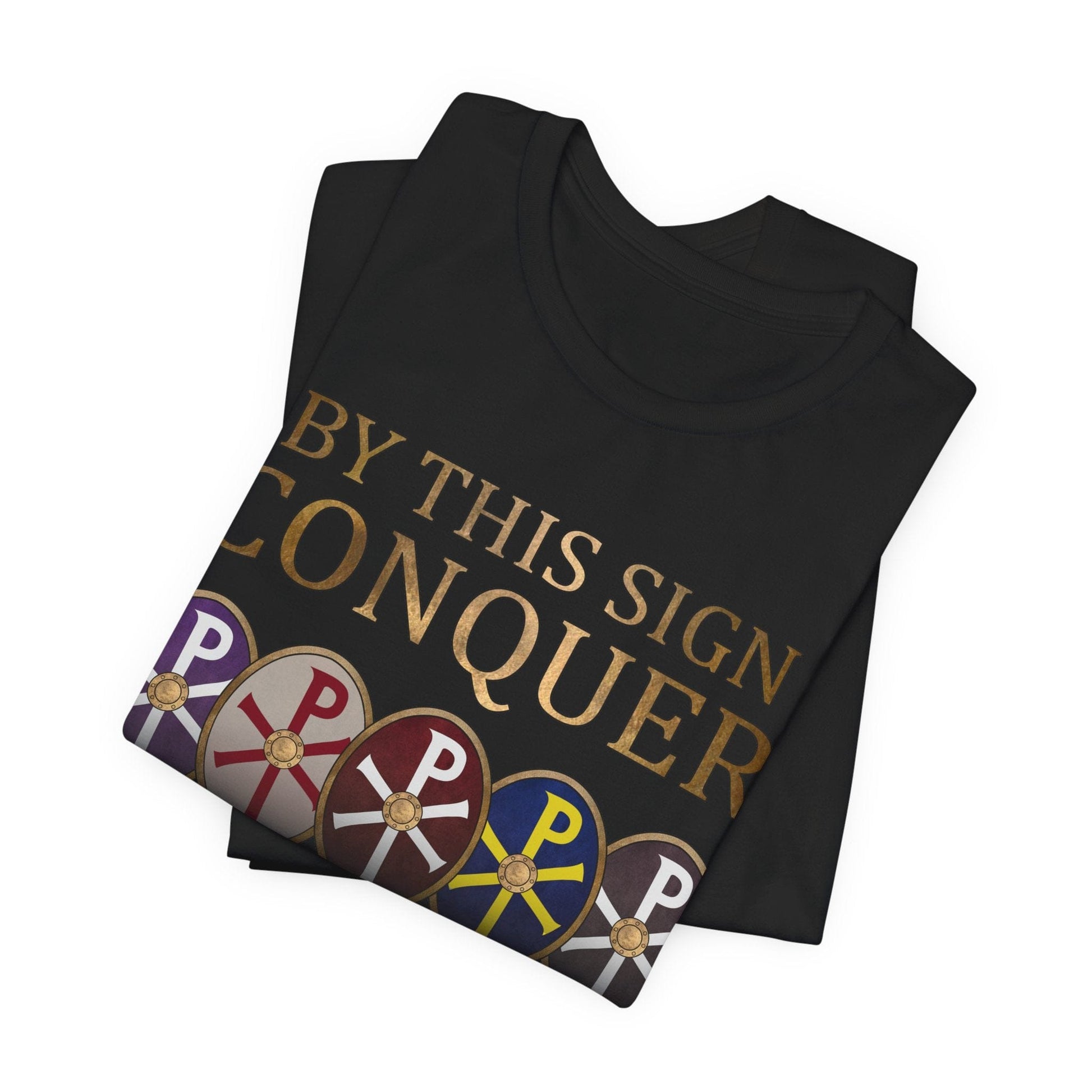 By This Sign Conquer - Constantine the Great T-Shirt