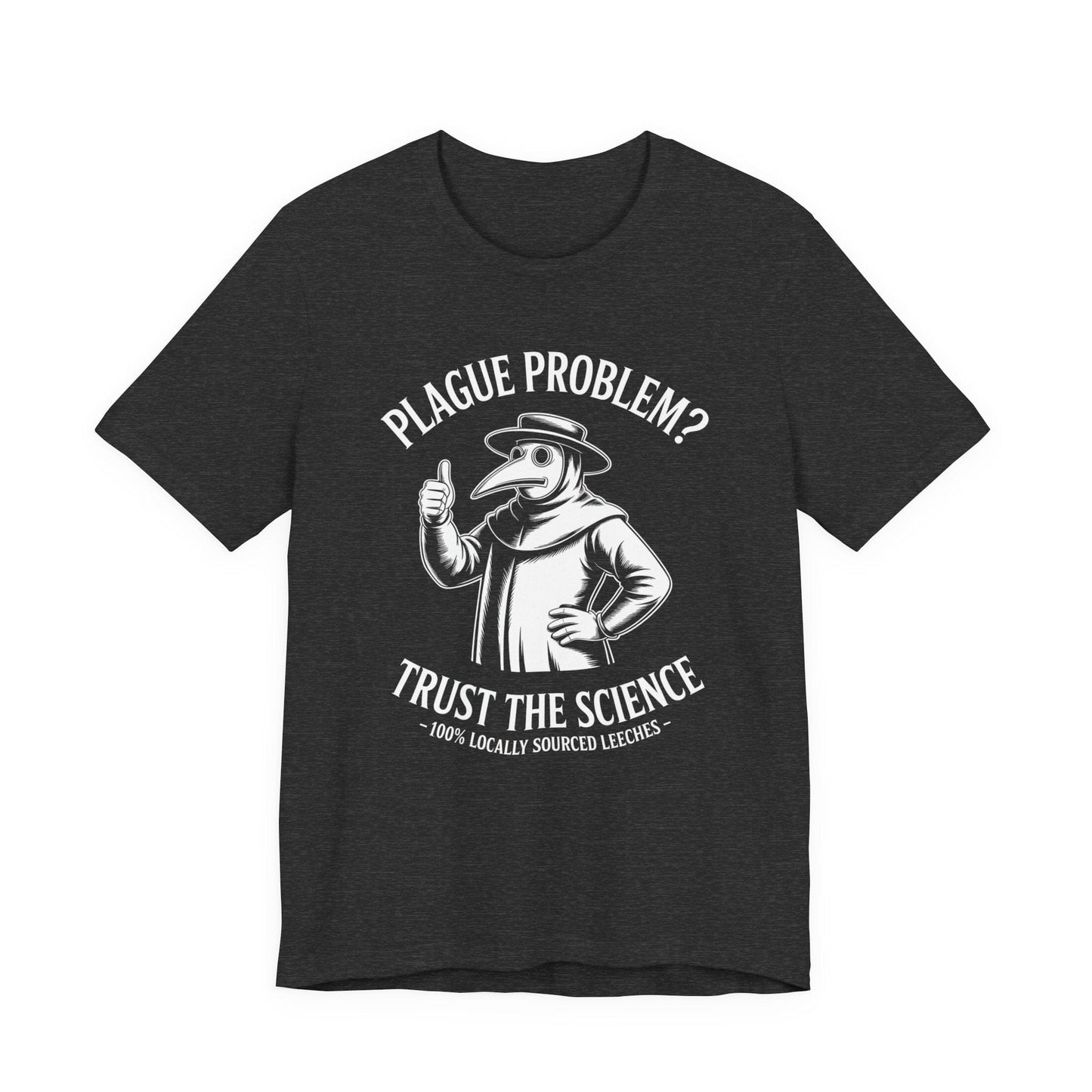 Dark Grey Heather / S Funny Plague Doctor - Trust the Science Black Death T-Shirt