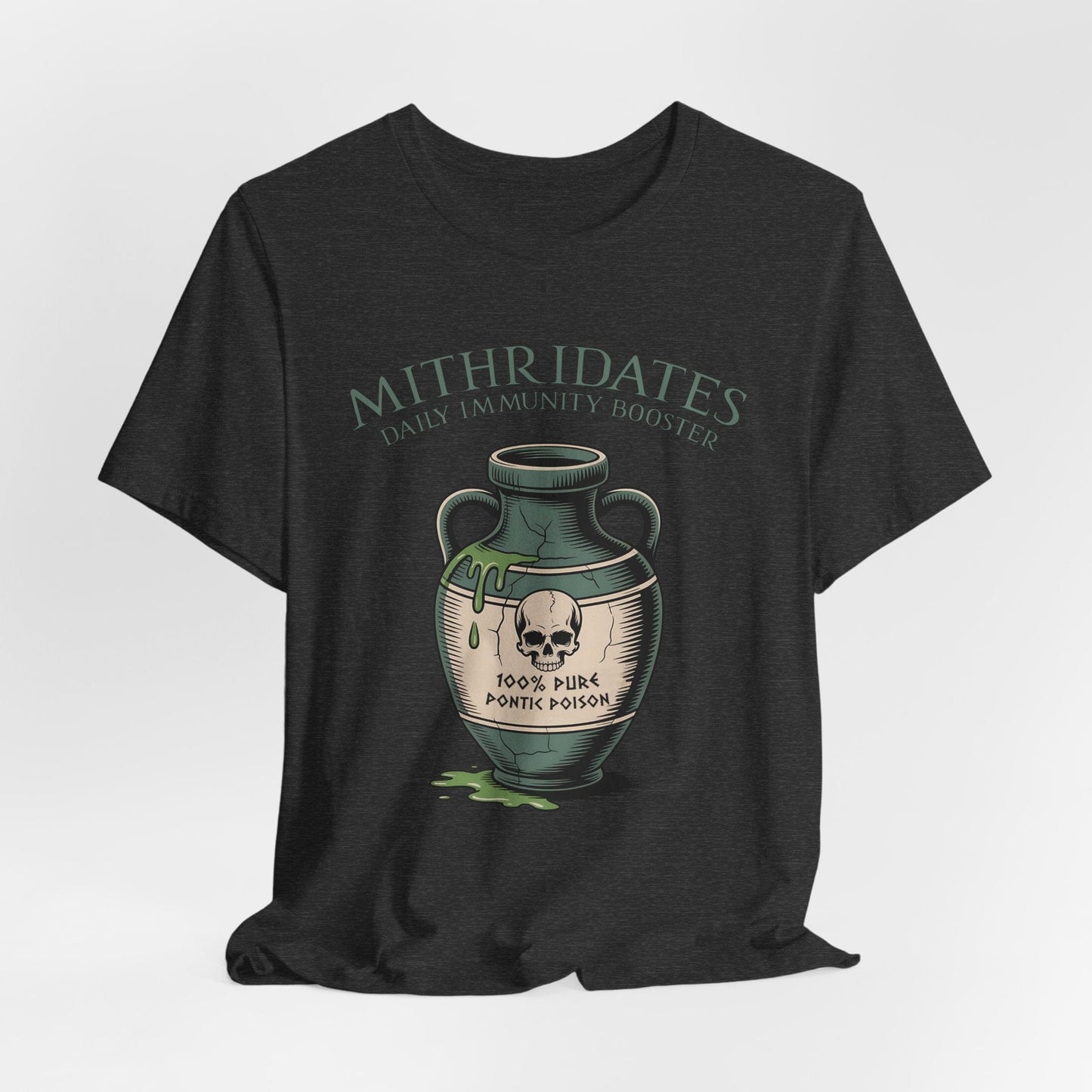Dark Grey Heather / S Mithridates Daily Immunity Booster - Poison King of Pontus - Funny History T-Shirt
