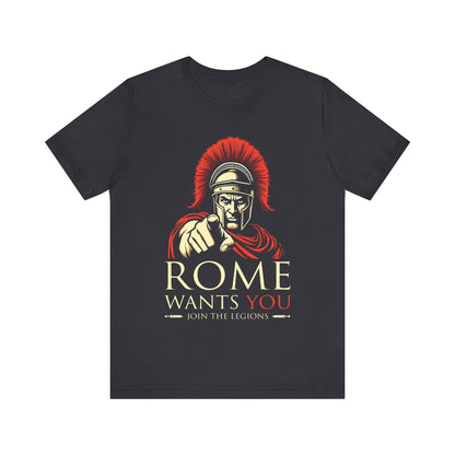 Dark Grey / S ROME WANTS YOU - Join the Legions T-Shirt
