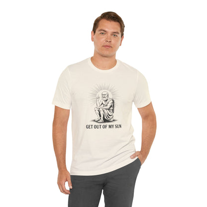 Diogenes - Get out of my Sun - Funny Philosophy T-Shirt