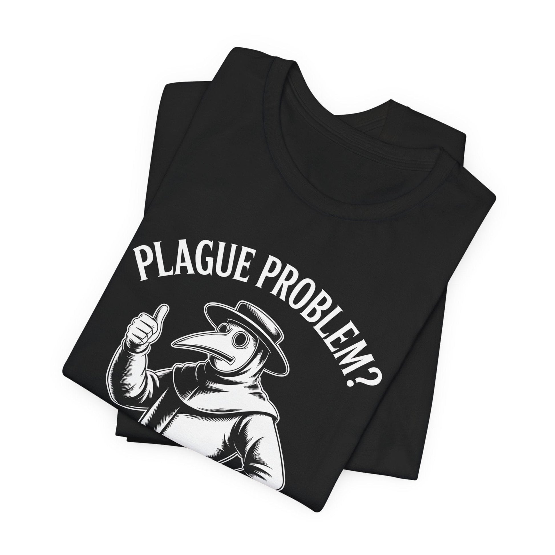 Funny Plague Doctor - Trust the Science Black Death T-Shirt