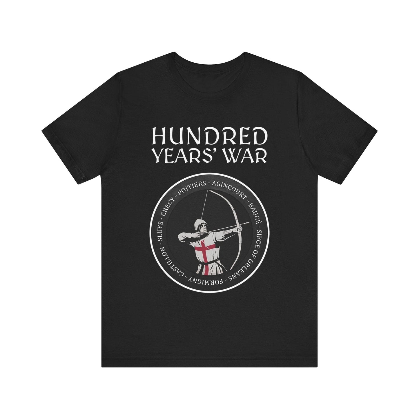 Hundred Years' War Battles Longbowman T-Shirt
