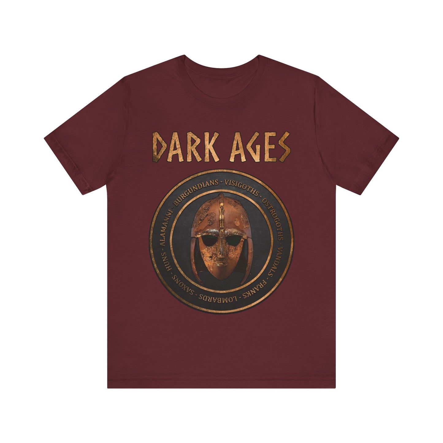 Maroon / S Dark Ages Barbarian Kingdoms and Tribes T-Shirt