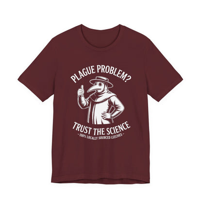 Maroon / S Funny Plague Doctor - Trust the Science Black Death T-Shirt