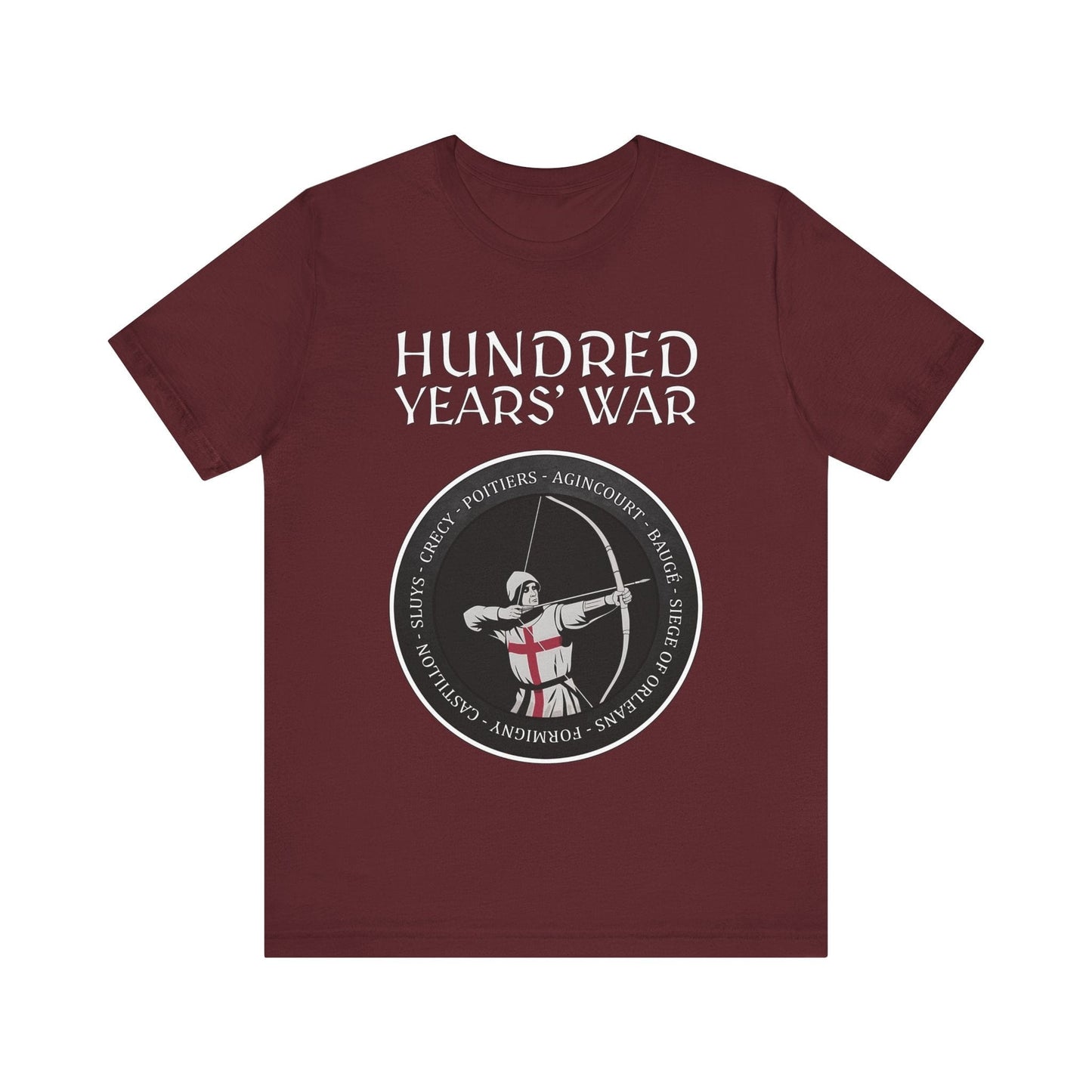 Maroon / S Hundred Years' War Battles Longbowman T-Shirt