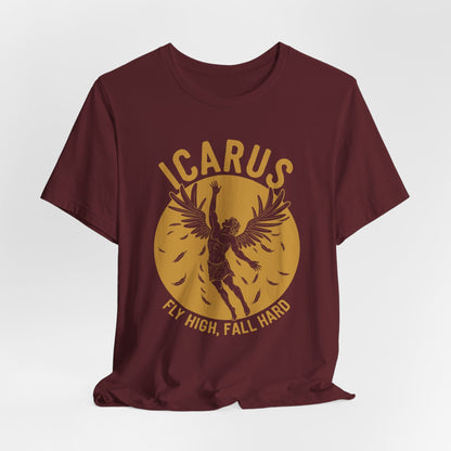 Maroon / S Icarus Fly High, Fall Hard - Funny Greek Mythology T-Shirt
