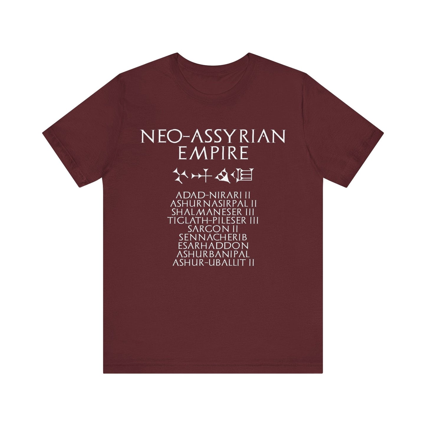 Maroon / S Neo-Assyrian Empire - Neo-Assyrian Kings and Cuneiform Assyria T-Shirt