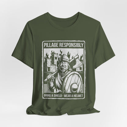 Military Green / S Pillage Responsibly T-Shirt