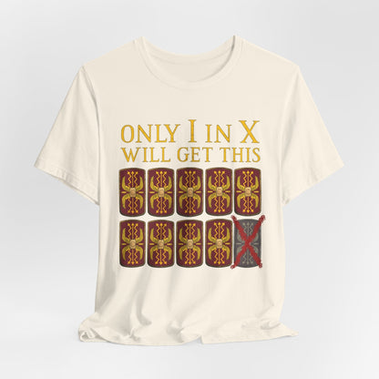 Natural / S Decimation Pun - Funny Roman Legions T-Shirt
