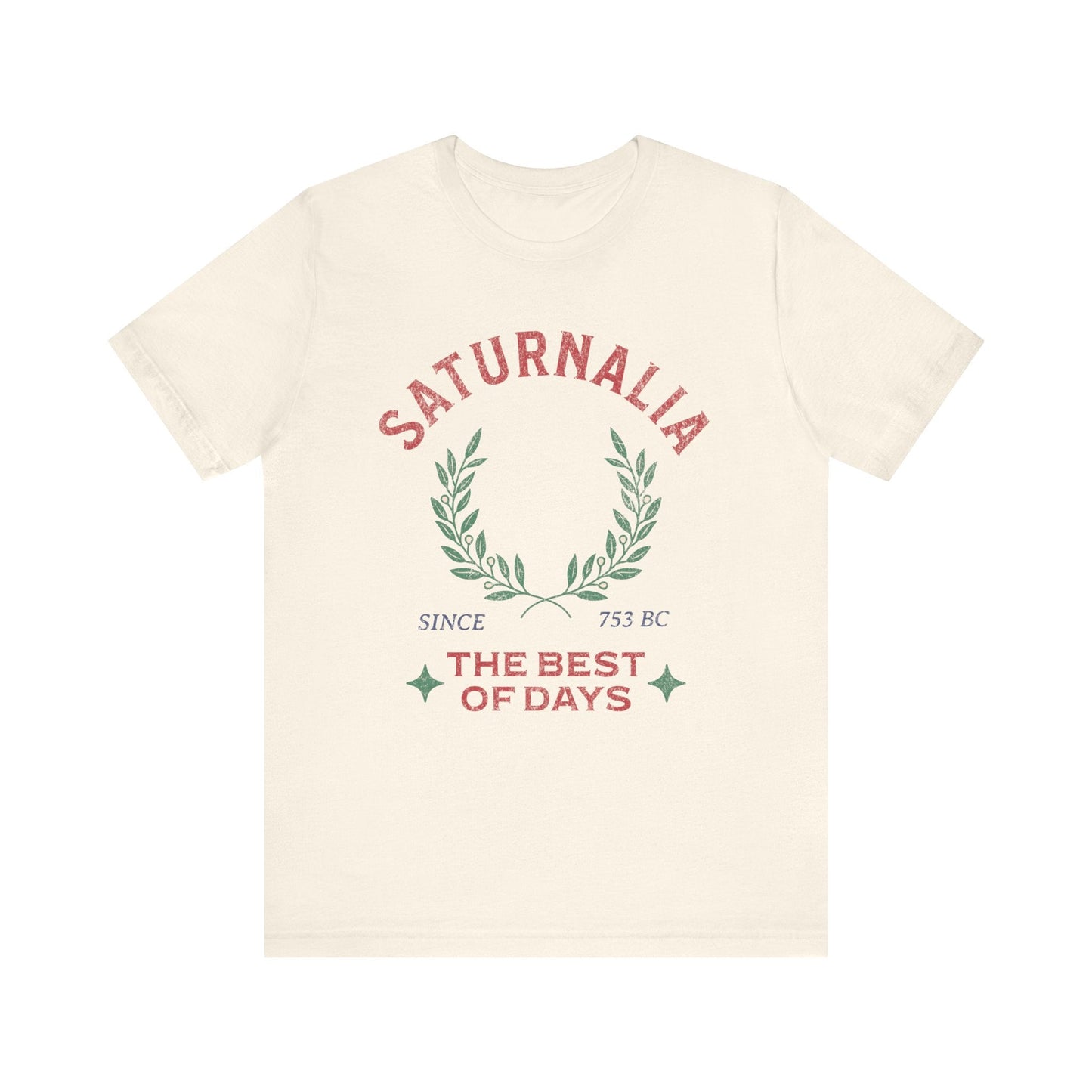 Natural / S Saturnalia - Ancient Roman Holiday - The Best of Days - Santurnalia T-shirt