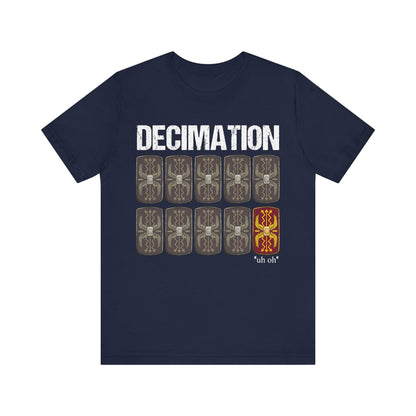 Navy / S Decimation - Ancient Roman Army - Funny Roman History T-shirt